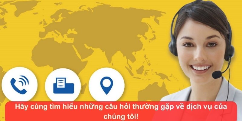 hay cung tim hieu nhung cau hoi thuong gap ve dich vu