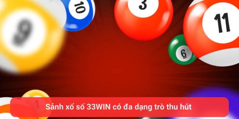 sanh xo so 33win co da dang tro thu hut